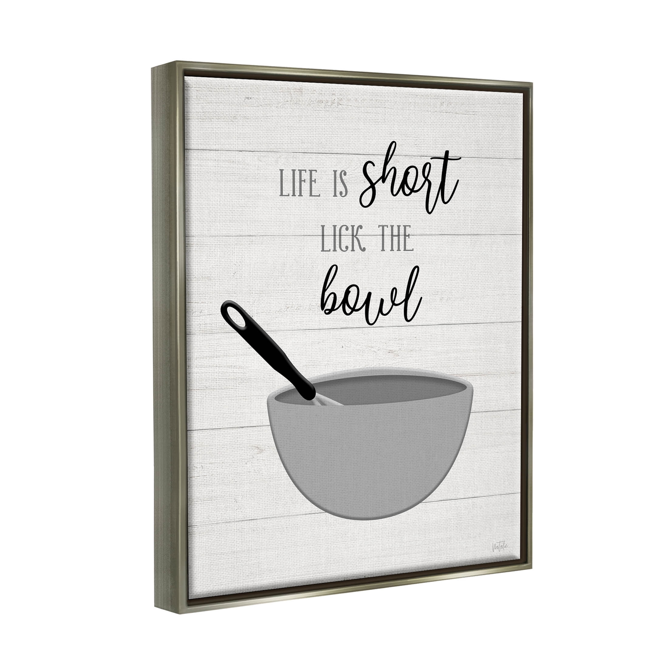 Life Is Short Lick The Bowl Phrase Typography Graphic Art Luster Gray Framed Art Print Wall Art