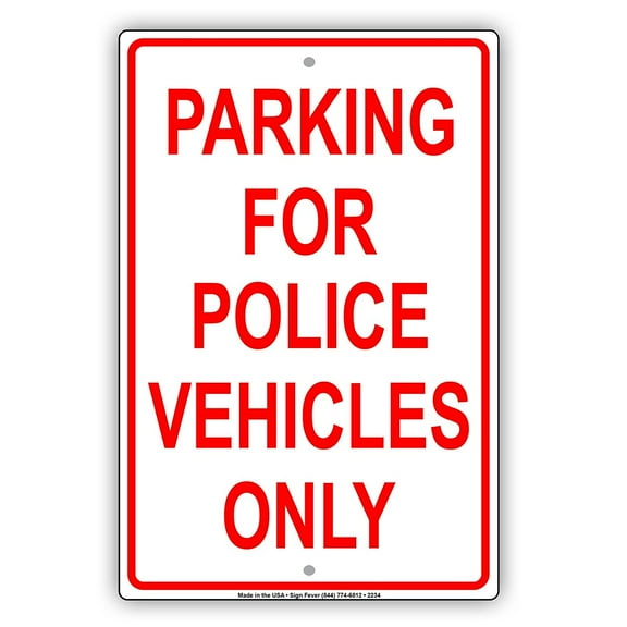 Parking For Police Vehicles Only Reserved Spot Alert Caution Warning Notice Aluminum Metal Sign 8"x12" Plate