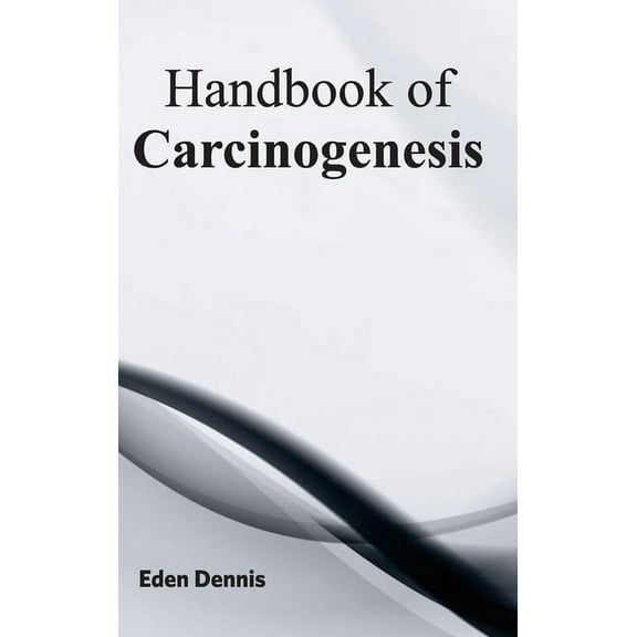 Handbook of Carcinogenesis, (Hardcover)