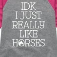 thumbnail image 3 of Instant Message - Idk I Like Horses - Toddler & Youth Girls Raglan Graphic T-Shirt, 3 of 6