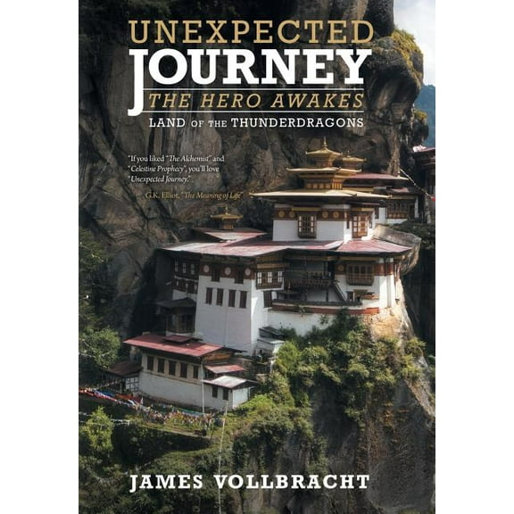 Unexpected Journey the Hero Awakes: Land of the Thunderdragons, (Hardcover)