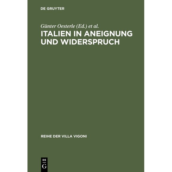 Reihe Der Villa Vigoni Italien in Aneignung und Widerspruch, Book 10, (Hardcover)