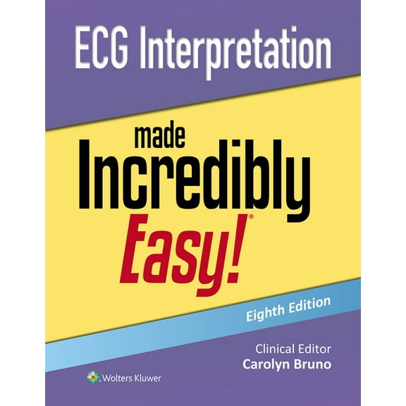 Incredibly Easy! Series(r) ECG Interpretation Made Incredibly Easy!, (Paperback)