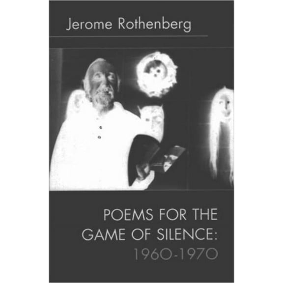 Poems for the Game of Silence: 1960-1970 (Paperback)