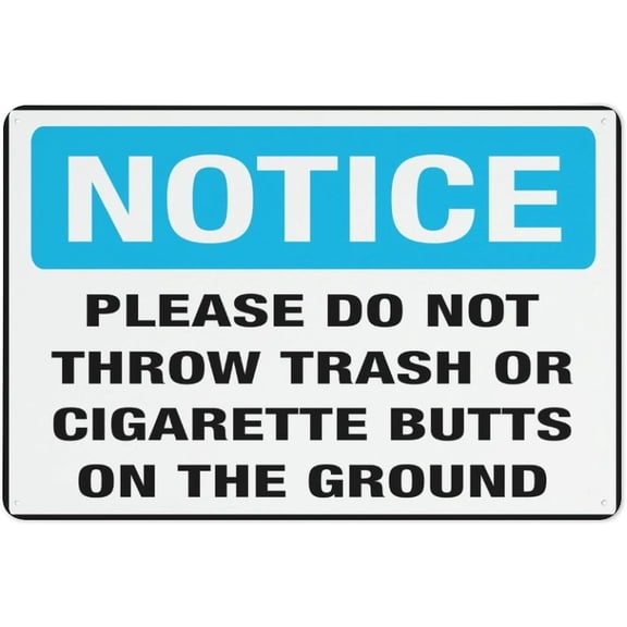 Please Do Not Throw Trash Or Cigarette Butts On The Ground Aluminum Sign - 8"x12", UV Protected, Waterproof, 4 Pre-Drilled Holes - Park, Office Yard, Store Entrance, Street