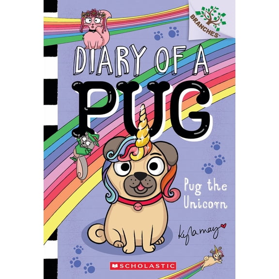 Pug the Unicorn: a Branches Book (Diary of a Pug #14) (Paperback)