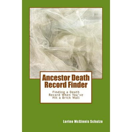 Ancestor Death Record Finder : Finding a Death Record When You've Hit a Brick (Best Depth Finder For Shallow Lakes)