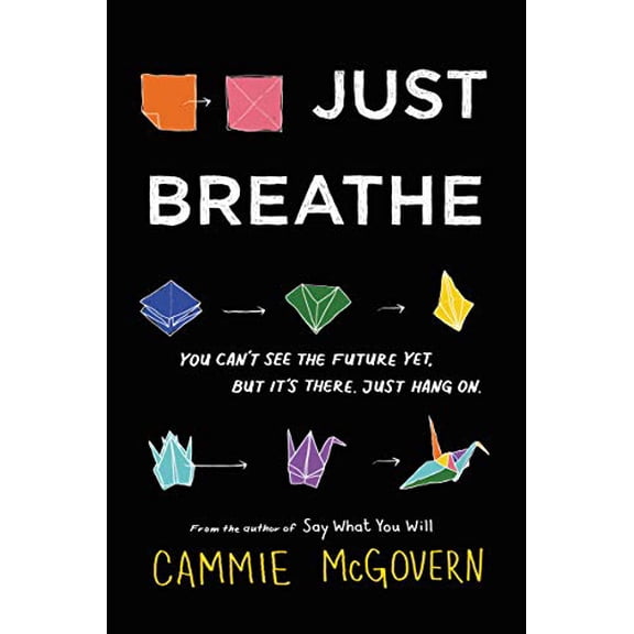 Pre-Owned Just Breathe, 9780062463357, 0062463357, Hardcover,