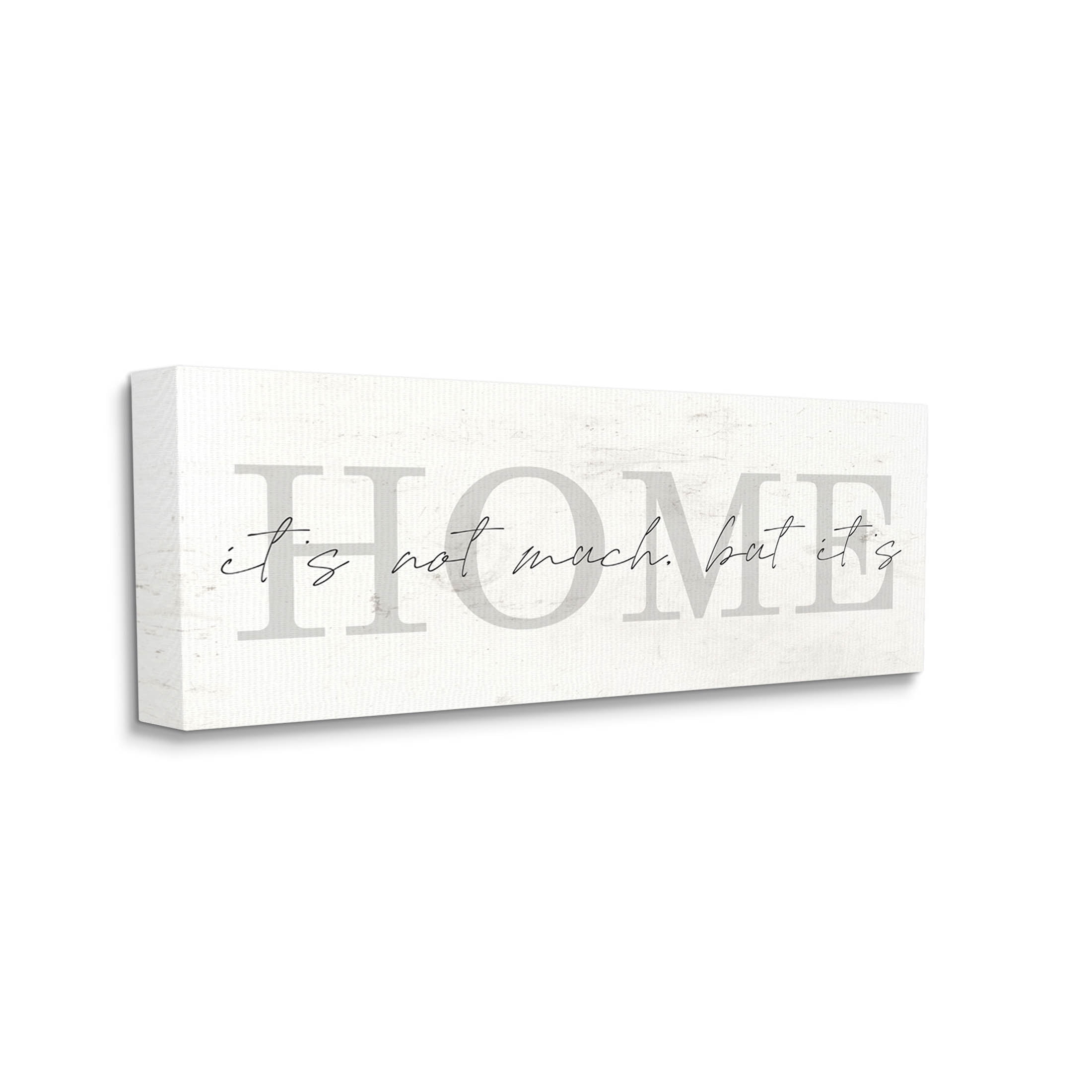 It's Not Much But It's Home Phrase Inspirational Graphic Art Gallery Wrapped Canvas Print Wall Art