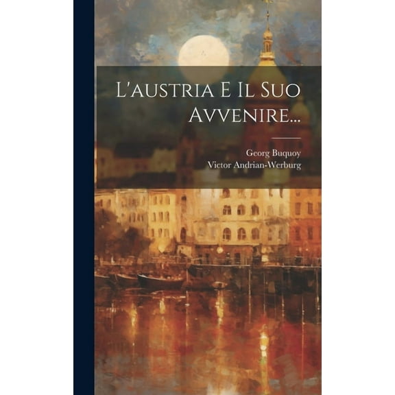 L'austria E Il Suo Avvenire... (Hardcover)
