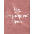 thumbnail image 2 of Funny Pregnancy Shirts for Women Pregnancy Announcement Shirts Mom to Be Gift Pregnant again Heather Mauve Medium, 2 of 6