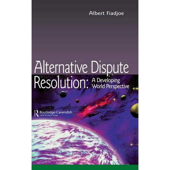 Commonwealth Caribbean Law Alternative Dispute Resolution: A Developing World Perspective, (Hardcover)