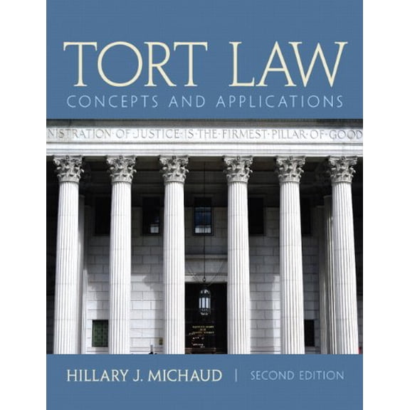 Pre-Owned Tort Law: Concepts and Applications (Paperback) 0132973731 9780132973731