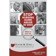 Stop Nursing Home Abuse in Ohio : What to Look For. What to Do.