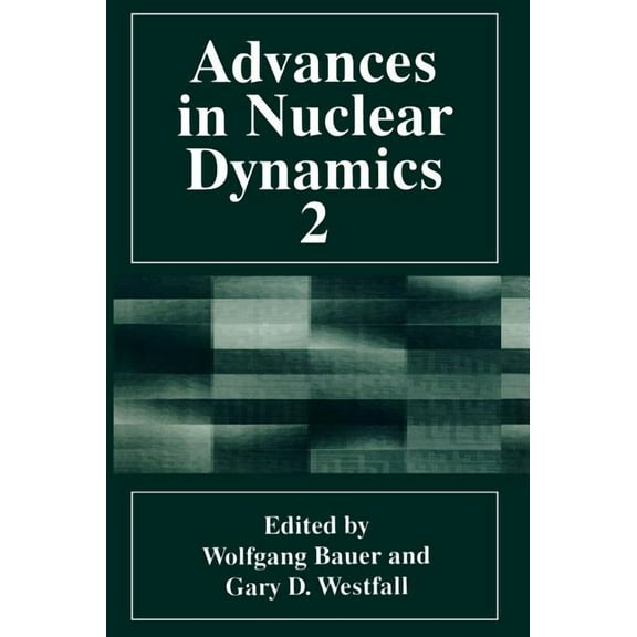 Language of Science Advances in Nuclear Dynamics 2, (Hardcover)