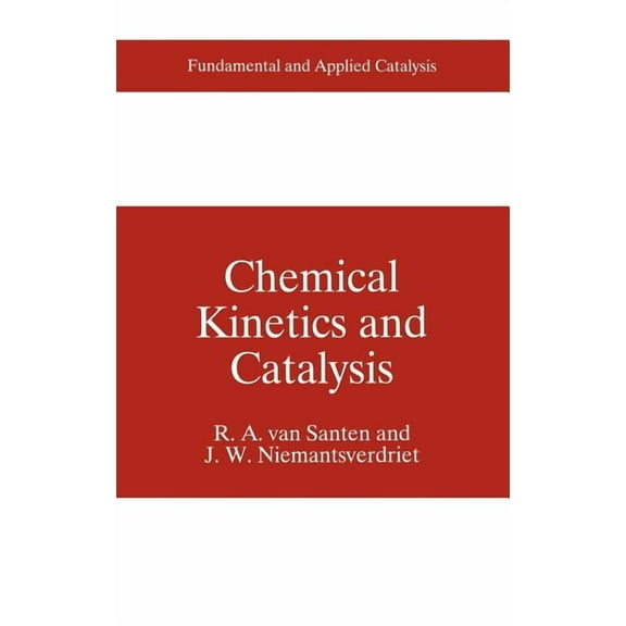 Fundamental and Applied Catalysis Chemical Kinetics and Catalysis, (Hardcover)
