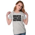 thumbnail image 3 of Greater Than Ever Before Motivational Womens Fitted Plus Size Graphic Tee Brisco Brands 2X, 3 of 5