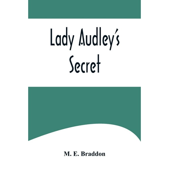 Lady Audley's Secret, (Paperback)