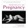 Portraits of Pregnancy : The Birth of a Mother, Used [Paperback]
