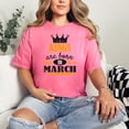 thumbnail image 2 of Proud Kings Born In March, Crunchberry Comfort Colors T-Shirt, 3XL, 2 of 3