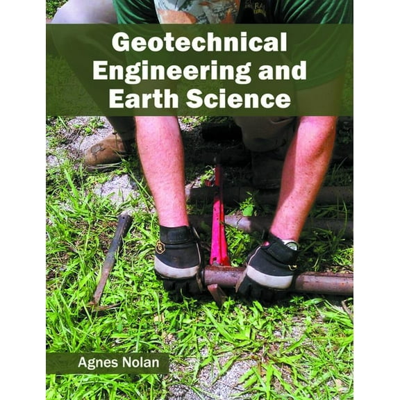 Geotechnical Engineering and Earth Science, (Hardcover)