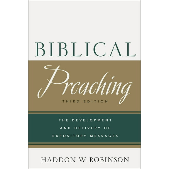 Pre-Owned Biblical Preaching: The Development and Delivery of Expository Messages (Hardcover) 0801049121 9780801049125