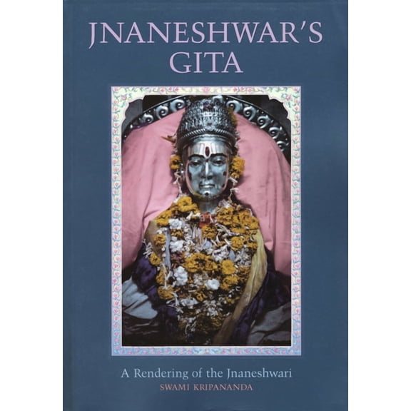 Jnaneshwar's Gita: A Rendering of the Jnaneshwari, (Paperback)