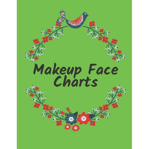 Makeup Coloring Book: Makeup Face Charts: Makeup Practice Book for all women and girls who want to look amazing (Paperback)