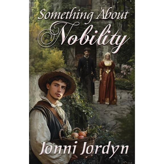 Something About Nobility, (Paperback)