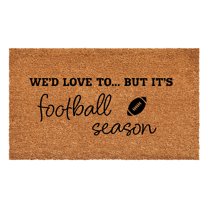 Calloway Mills 111742436 We'd love to.. But it's Football Season Doormat 24" x 36"