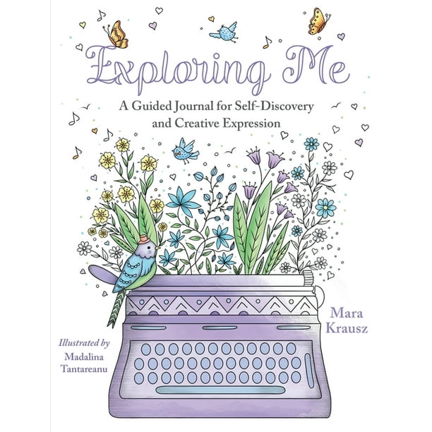 Exploring Me: A Guided Journal for Self-Discovery and Creative Expression (Paperback)