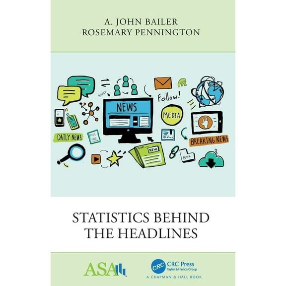 Asa-CRC Statistical Reasoning in Science Statistics Behind the Headlines, (Paperback)