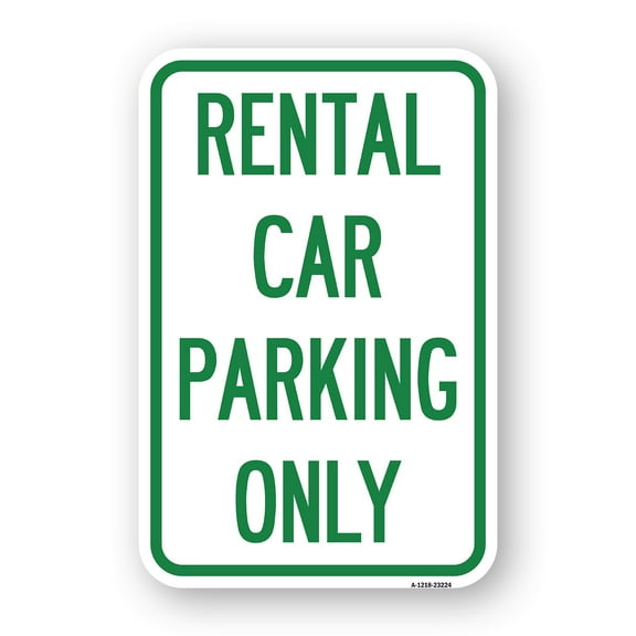 SignMission A-1218-23224 12 x 18 in. Aluminum Sign - Rental Car Parking Only