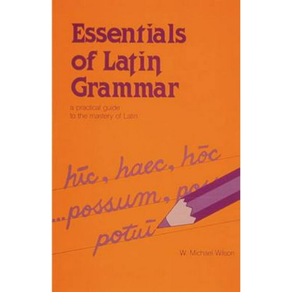 Pre-Owned Essentials of Latin Grammar (Paperback) 0844285404 9780844285405