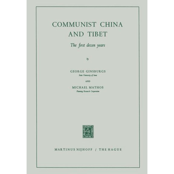 Communist China and Tibet: The First Dozen Years, (Paperback)