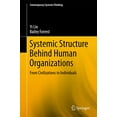 thumbnail image 1 of Structure Systémique derrière les Organisations Humaines : de Civilisations à Individus (Systèmes Contemporains de Réflexion), 1 of 2