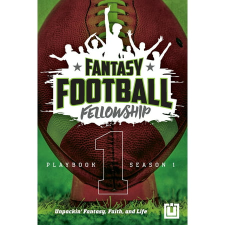 The Fantasy Football Fellowship Playbook : Season (Best Fantasy Football App)