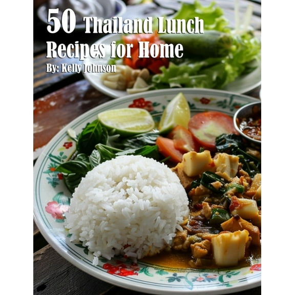 50 Thailand Lunch Recipes for Home, (Paperback)