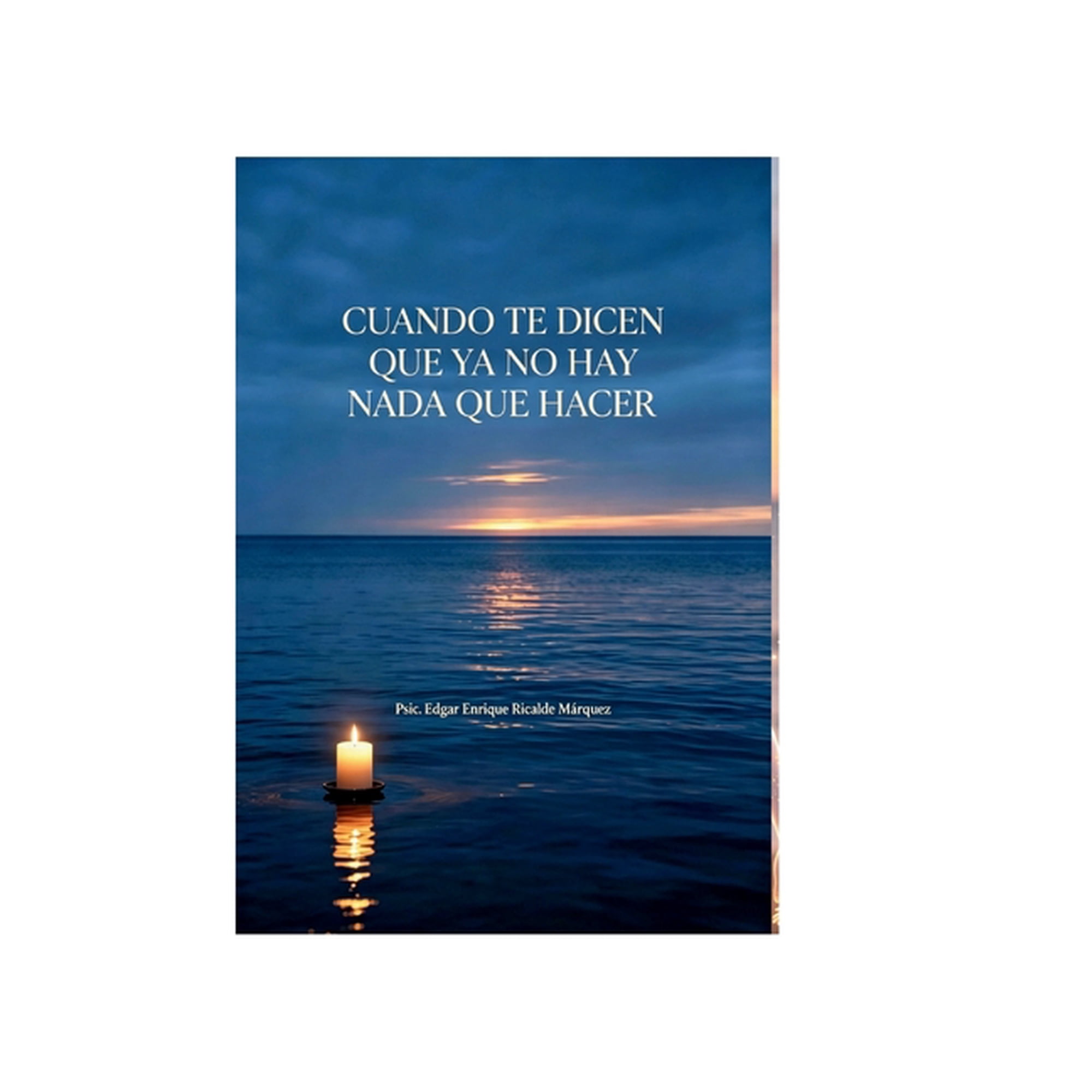 Cuando Te Dicen Que YA No Hay NADA Que Hacer, (Paperback)