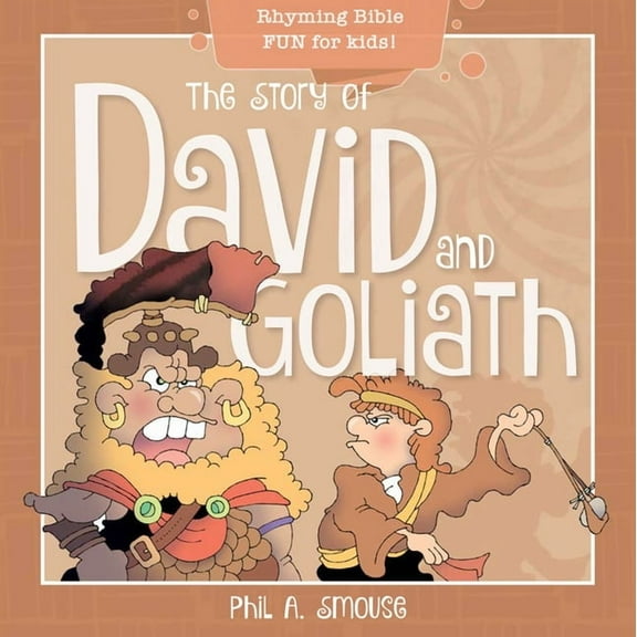 Oh, What God Will Go and Do! The Story of David and Goliath: Rhyming Bible Fun for Kids!, (Paperback)