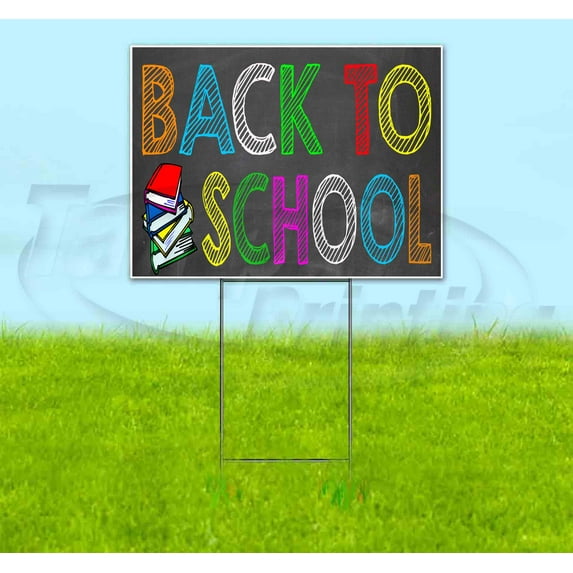 Back To School (18" x 24") Yard Sign, Includes Metal Step Stake