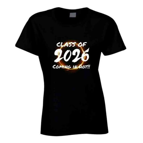 Class Of 2026 - Coming In Hot Statement Shirt - Unisex