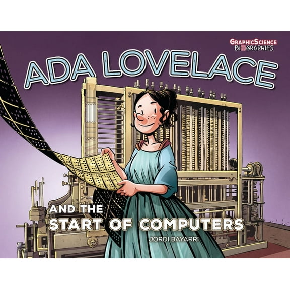 Graphic Science Biographies ADA Lovelace and the Start of Computers, (Hardcover)