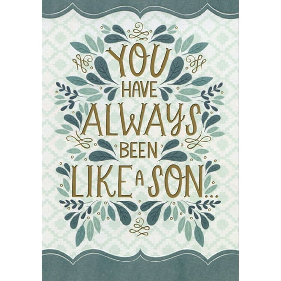 Designer Greetings Blue and Green Leaves with Foil Lettering: Always Been Like a Son Father's Day Card