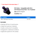 thumbnail image 2 of PCV Valve - Compatible with 2014 - 2019 Nissan Versa Note 1.6L 4-Cylinder 2015 2016 2017 2018, 2 of 2