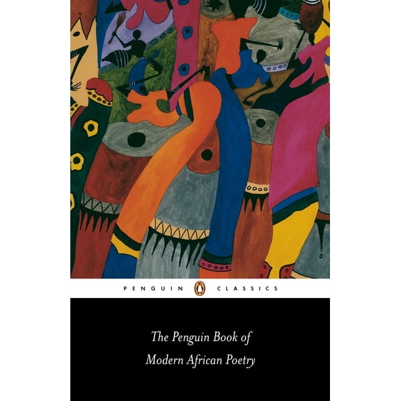 Pre-Owned The Penguin Book of Modern African Poetry: Fourth Edition (Paperback) 0140424725 9780140424720