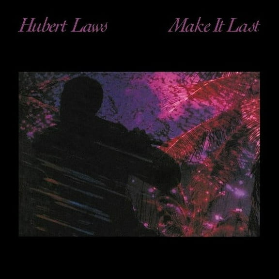 Hubert Laws - Make It Last (2016 reissue) - Music & Performance - CD