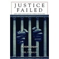 thumbnail image 1 of Pre-Owned Justice Failed : How Legal Ethics Kept Me in Prison for 26 Years (Hardcover) 9781619029927, 1 of 1