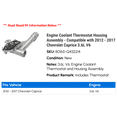 thumbnail image 2 of Engine Coolant Thermostat Housing Assembly - Compatible with 2012 - 2017 Chevy Caprice 3.6L V6 2013 2014 2015 2016, 2 of 2