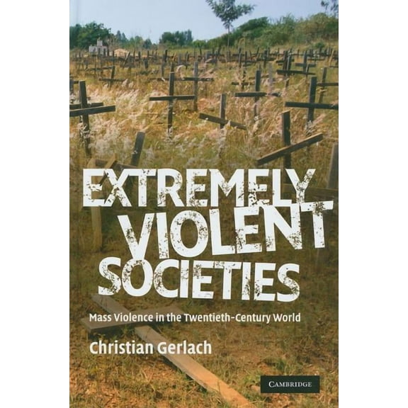 Extremely Violent Societies, (Hardcover)